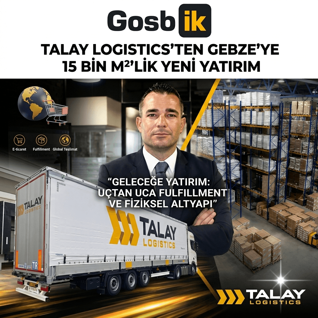 Talay Logistics’ten dev yatırım: Gebze’ye 15 bin metrekarelik yeni tesis geliyor! E-ticarette büyüme hedefi
