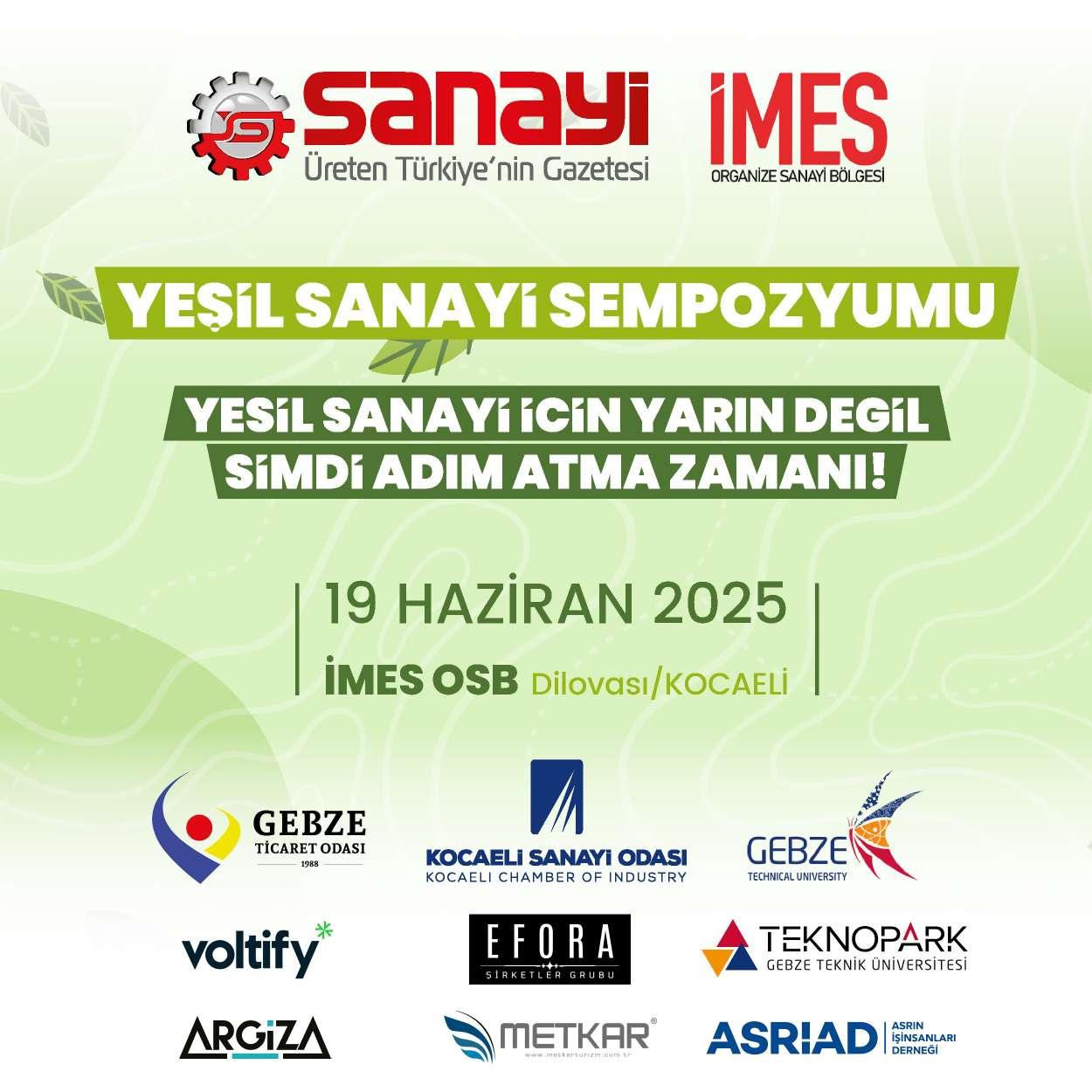 Türkiye sanayisinin ‘Yeşil Sempozyumu’ yoğun katılımla gerçekleşti!