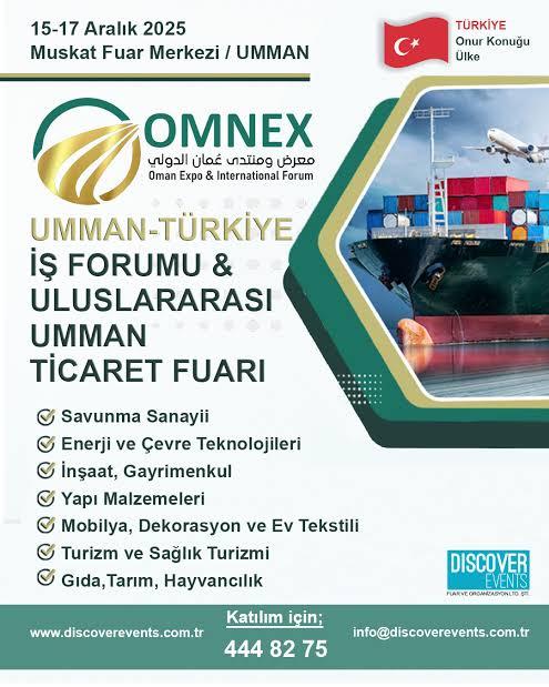 OMNEX 2025: Türkiye–Umman Ticaret Koridorunda Yeni Dönem Başlıyor!